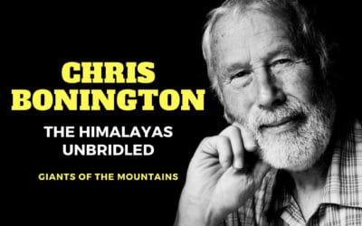 Chris Bonington, the Himalayas unbridled